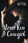 Vali, Ali - Never Kiss a Cowgirl