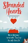 Kris Bryant, Bryant, Amanda Radley, Radley, Emily Smith, Smith - Stranded Hearts