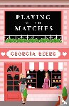 Beers, Georgia - Playing with Matches