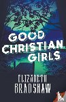 Bradshaw, Elizabeth - Good Christian Girls
