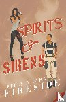 Fireside, Kelly, Fireside, Tana - Spirits and Sirens