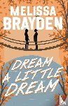 Brayden, Melissa - Dream a Little Dream