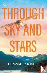 Croft, Tessa - Through Sky and Stars
