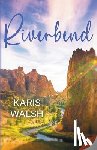 Walsh, Karis - Riverbend