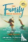 Sheils, Jim - Family Board Meeting: You Have 18 Summers to Create Lasting Connection with Your Children Third Edition