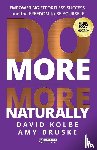Kolbe, David, Bruske, Amy - Do More More Naturally