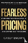 Brown, Casey - Fearless Pricing