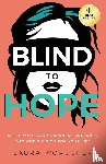 Worosher, Laura - Blind to Hope