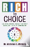 Michels, Nicholas E. - Rich by Choice