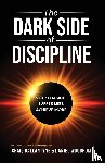 Ballantyne, Craig, Woodrum, Daniel - The Dark Side of Discipline