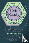 Smith, Tyler - Exit Ready: Rocks, Roles, and Results That Power Your Exit Plan