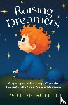 Scott, Wylde - Raising Dreamers