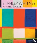  - Stanley Whitney: How High the Moon