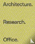  - Architecture. Research. Office.