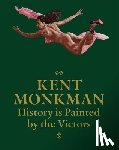  - Kent Monkman: History is Painted by the Victors