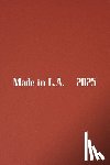  - Made in L.A. 2025