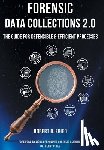 Fried, Robert B. - Forensic Data Collections 2.0: The Guide for Defensible & Efficient Processes
