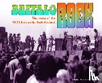 Mettler, Diane - Buffalo Rock: The story of the 1970 Eatonville Rock Festival