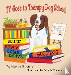Horshok, Marsha - Ty Goes to Therapy Dog School