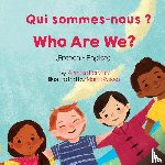 Forzani, Anneke - Who Are We? (French-English) Qui sommes-nous ?