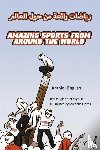 McLaughlin, Douglas - Amazing Sports from Around the World (Arabic-English)
