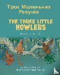 Forzani, Anneke - The Three Little Howlers (Ukrainian-English)