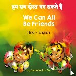 Griffis, Michelle - We Can All Be Friends (Hindi-English)