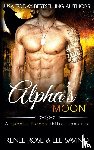 Rose, Renee, Savino, Lee - Alpha's Moon