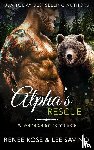 Rose, Renee, Savino, Lee - Alpha's Rescue
