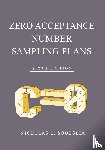 Squeglia, Nicholas L - Zero Acceptance Number Sampling Plans