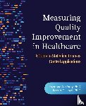 Carey, Raymond G, Lloyd, Robert C - Measuring Quality Improvement in Healthcare
