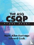 Durivage, Mark Allen - The ASQ CSQP Study Guide
