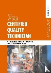 Walker, Harvey Fred, Benbow, Donald W. - The ASQ Certified Quality Technician Handbook