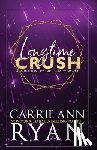 Ryan, Carrie Ann - Longtime Crush - Special Edition