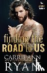 Ryan, Carrie Ann - Finding the Road to Us