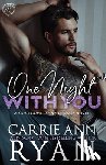 Ryan, Carrie Ann - One Night With You