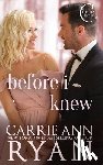 Ryan, Carrie Ann - Before I Knew