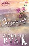 Ryan, Carrie Ann - Crossroads - Special Edition