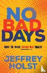 Holst, Jeffrey - No Bad Days
