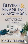 Fleming, Casey - Buying and Financing Your New Home