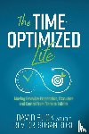 Buck, David, Rose, Rev. Dr. Susan - The Time-Optimized Life