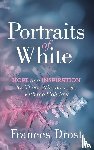 Drost, Frances - Portraits of White