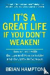 Hampton, Brian - It's a Great Life If You Don't Weaken