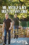 Hartjen, Ray - Me, Myself & My Multiple Myeloma