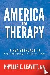 Leavitt, Phyllis E. - America in Therapy