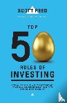 Reed, Scott - Top 50 Rules of Investing
