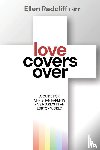 Radcliff, Ellen - Love Covers Over