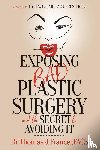 Francel, Dr. Thomas J. - Exposing Bad Plastic Surgery