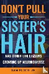Flood, Sam - Don't Pull Your Sister's Hair