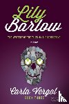 Vergot, Carla - Lily Barlow Book Three